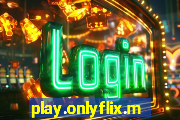 play.onlyflix.me