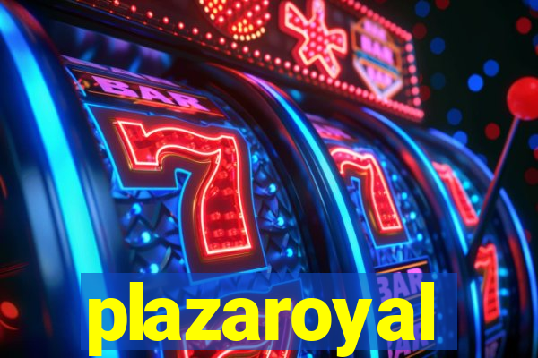 plazaroyal