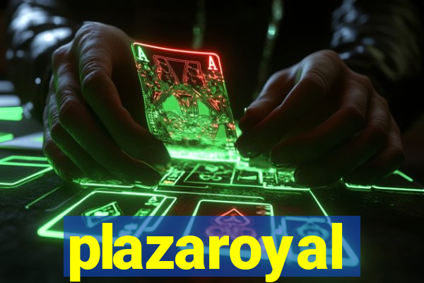 plazaroyal