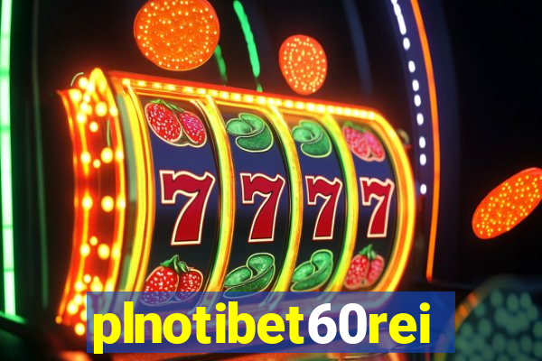 plnotibet60rei