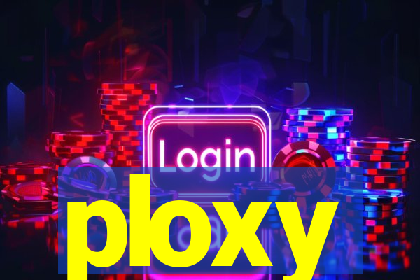 ploxy