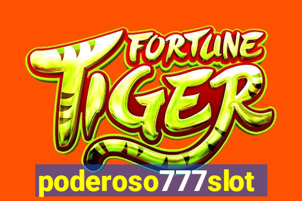 poderoso777slot