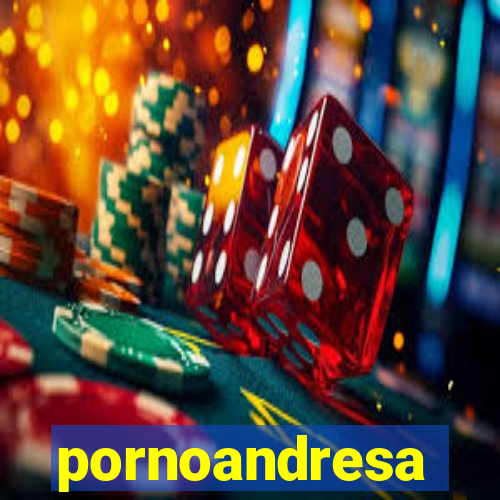 pornoandresa