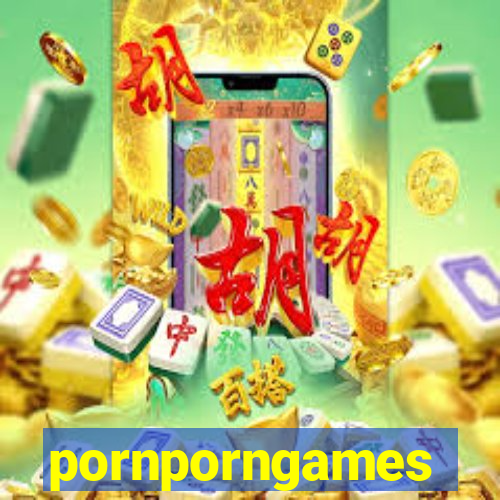 pornporngames