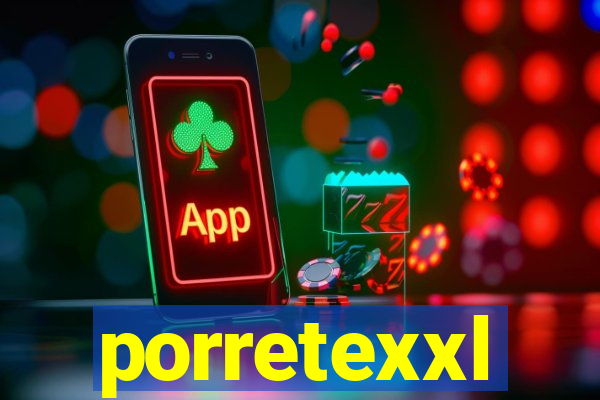 porretexxl