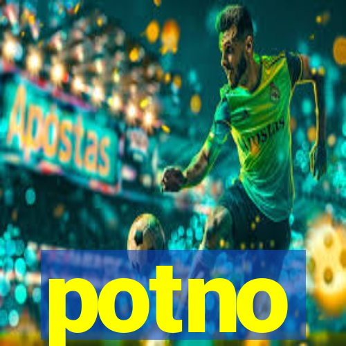 potno