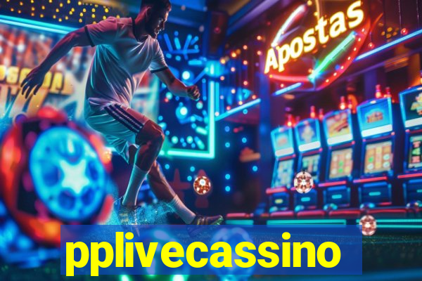 pplivecassino