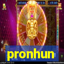 pronhun