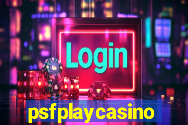 psfplaycasino