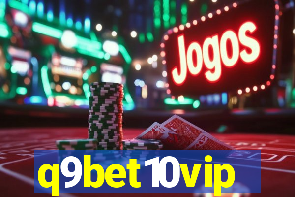 q9bet10vip