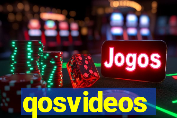 qosvideos