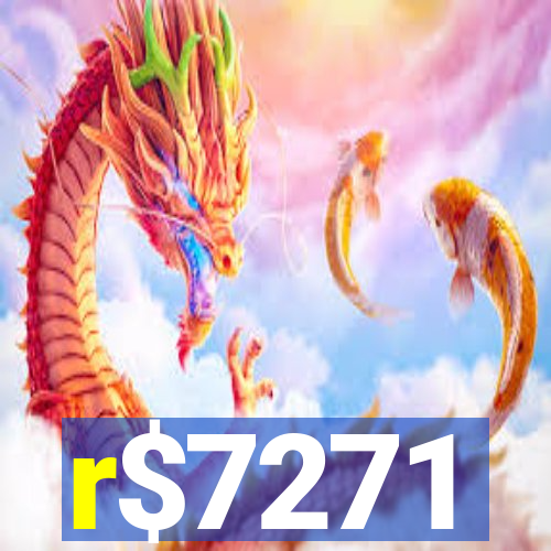 r$7271