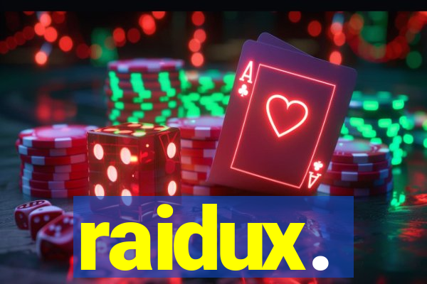 raidux.