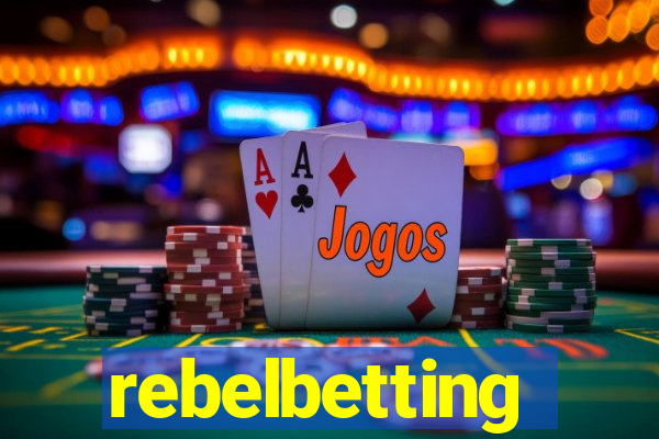 rebelbetting