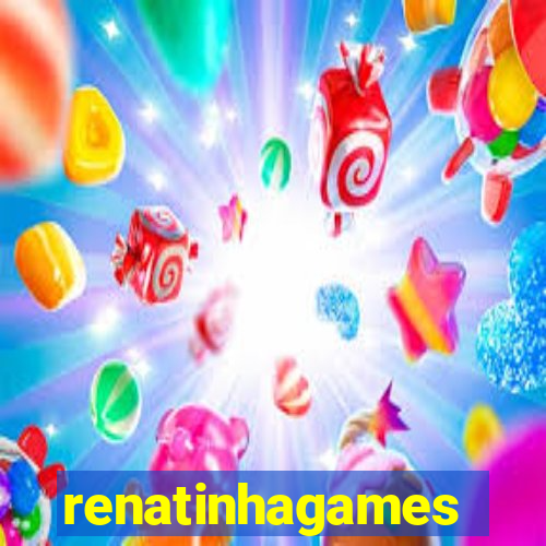 renatinhagames