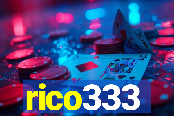 rico333