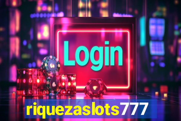 riquezaslots777