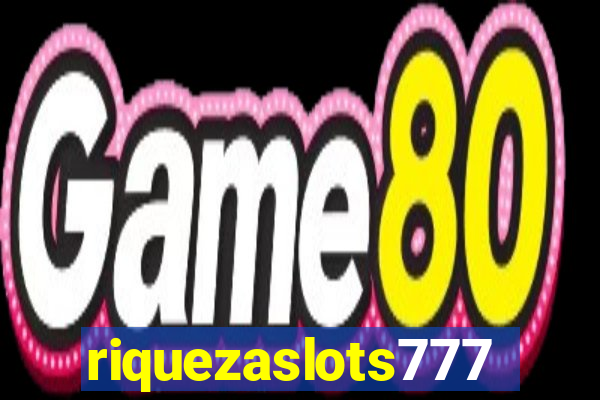 riquezaslots777