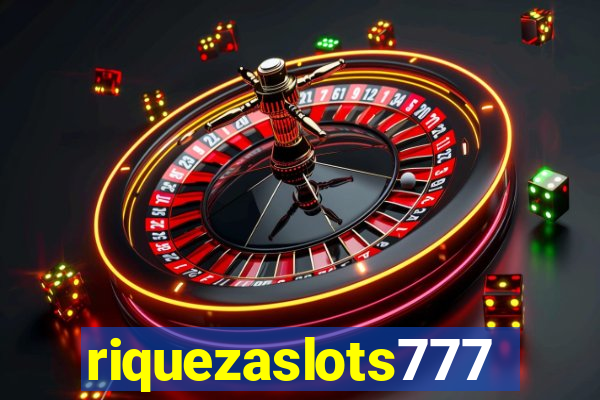 riquezaslots777