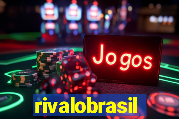 rivalobrasil