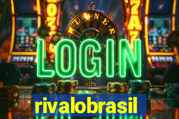 rivalobrasil