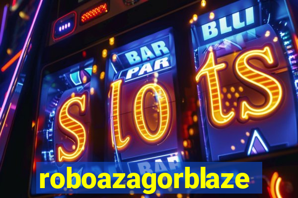 roboazagorblaze