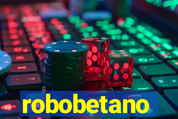 robobetano