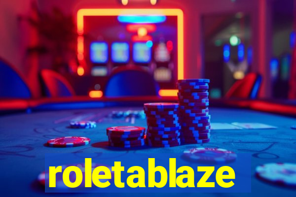 roletablaze