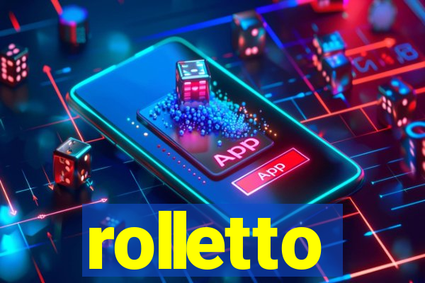 rolletto