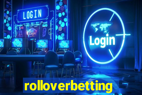 rolloverbetting