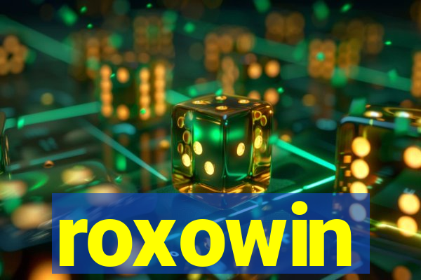 roxowin