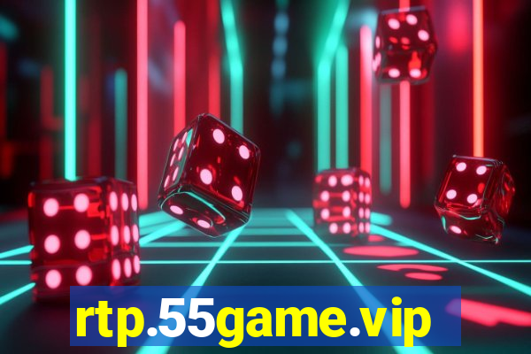 rtp.55game.vip