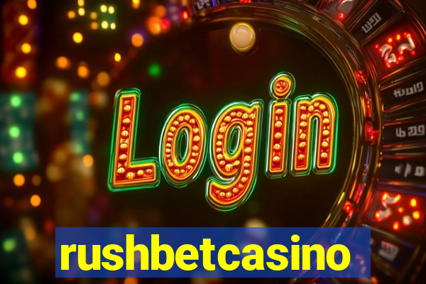 rushbetcasino