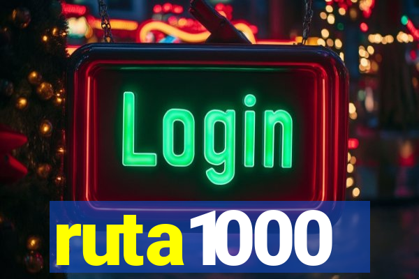 ruta1000