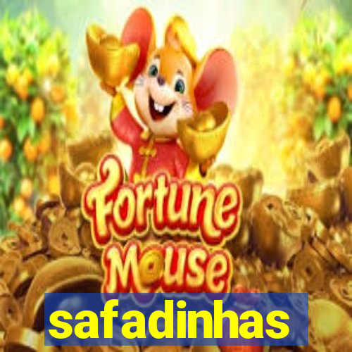 safadinhas