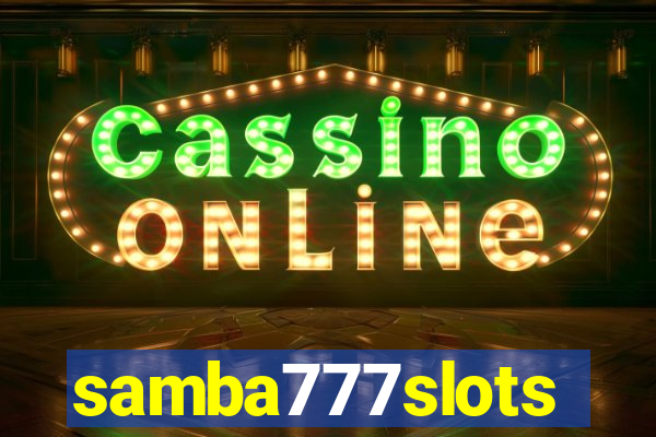 samba777slots