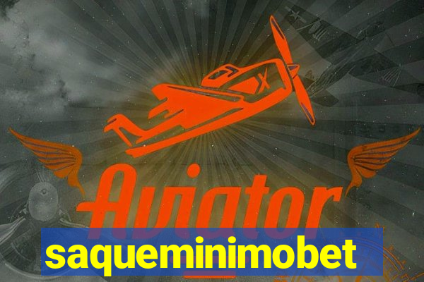 saqueminimobet