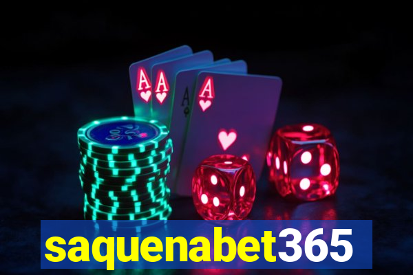 saquenabet365