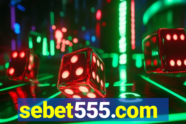 sebet555.com