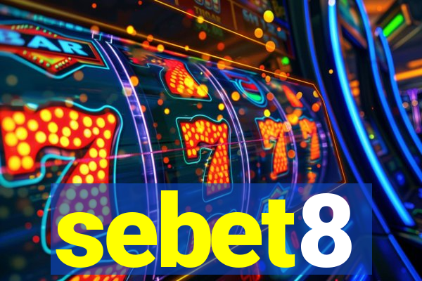 sebet8