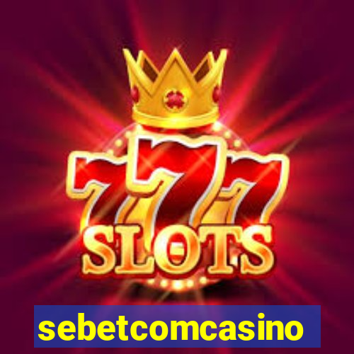 sebetcomcasino