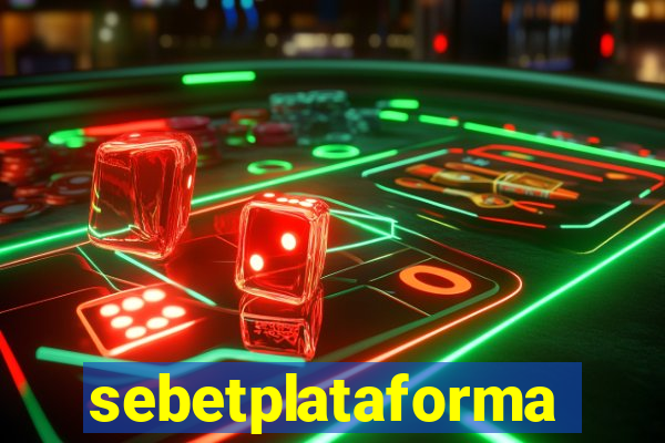 sebetplataforma