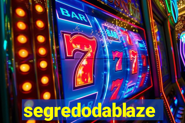 segredodablaze