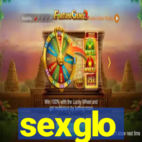 sexglo