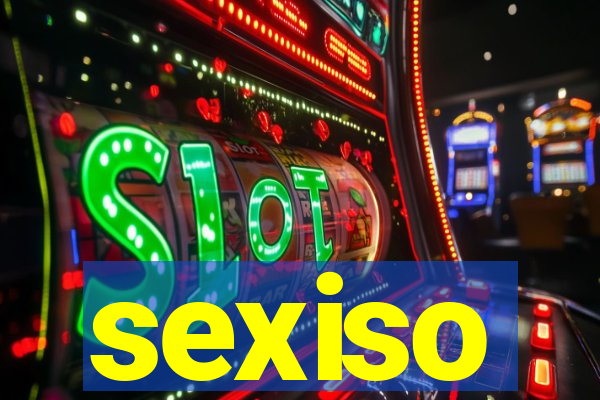 sexiso