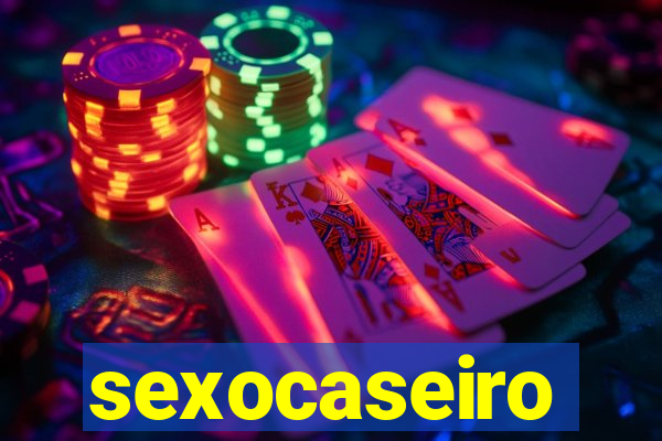 sexocaseiro