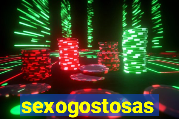 sexogostosas