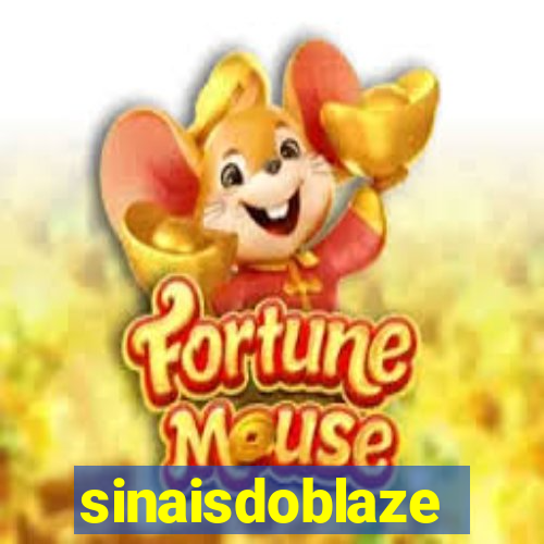 sinaisdoblaze