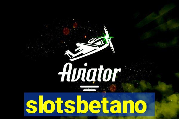 slotsbetano