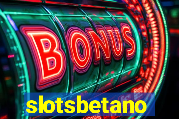 slotsbetano